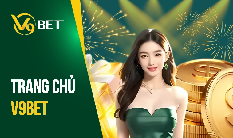 Trang chủ 30 Nhà Cái V9Bet - Trang Chủ Cá Cược Online Hàng Đầu Hiện Nay